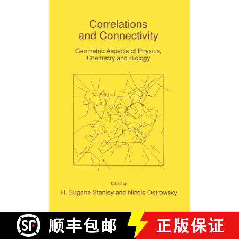 【3-4周达】Correlations and Connectivity : Geometric Aspects of Physics, Chemistry and Biology [9780792310112]