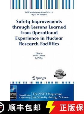【3-4周达】Safety Improvements Through Lessons Learned from Operational Experience in Nuclear Researc... [9781402038860]