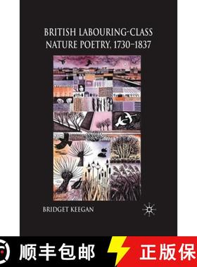 【3-4周达】British Labouring-Class Nature Poetry, 1730-1837 [9781349358717]