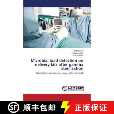 预订 Microbial load detection on delivery kits after gamma sterilization [9783659753497]