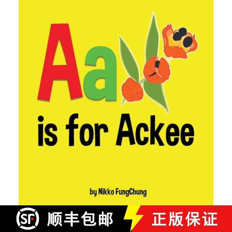 【3-4周达】A is for Ackee: Alphabet Book [9780998149769]
