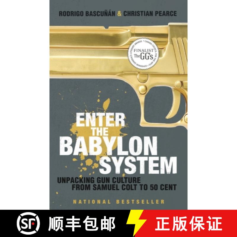 【3-4周达】Enter the Babylon System: Unpacking Gun Culture from Samuel Colt to 50 Cent [9780679313892]