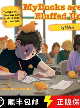 【3-4周达】My Ducks are Fluffed Up: Dealing with disarray and finding calm in the chaos [9781945674365]