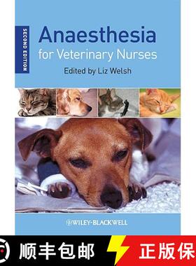 【3-4周达】Anaesthesia For Veterinary Nurses 2E [Wiley动物医学] [9781405186735]