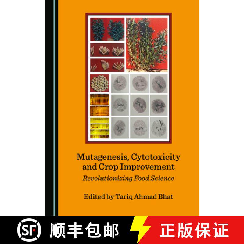 预订 Mutagenesis, Cytotoxicity and Crop Improvement: Revolutionizing Food Science [9781527562967]