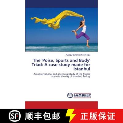 预订 The 'Poise, Sports and Body' Triad: A case study made for Istanbul [9783659124297]