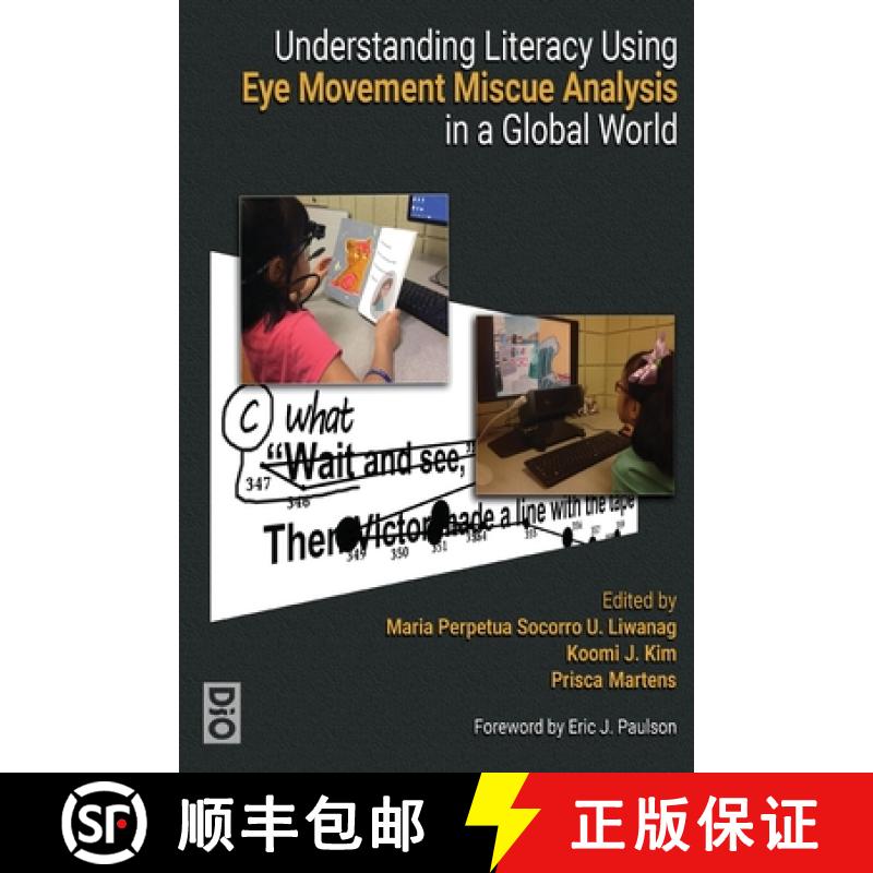 【3-4周达】Understanding Literacy Using Eye Movement Miscue Analysis in a Global World [9781645041290]