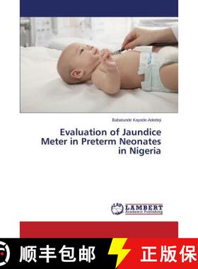 【3-4周达】Evaluation of Jaundice Meter in Preterm Neonates in Nigeria [9783659804588]