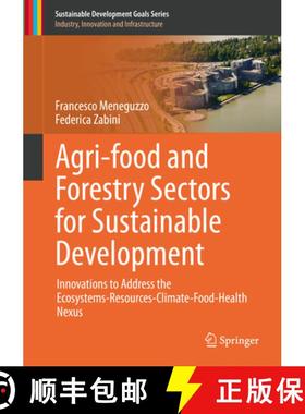 【3-4周达】Agri-Food and Forestry Sectors for Sustainable Development: Innovations to Address the Eco... [9783030662837]