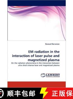 预订 Em Radiation in the Interaction of Laser Pulse and Magnetized Plasma [9783843382625]