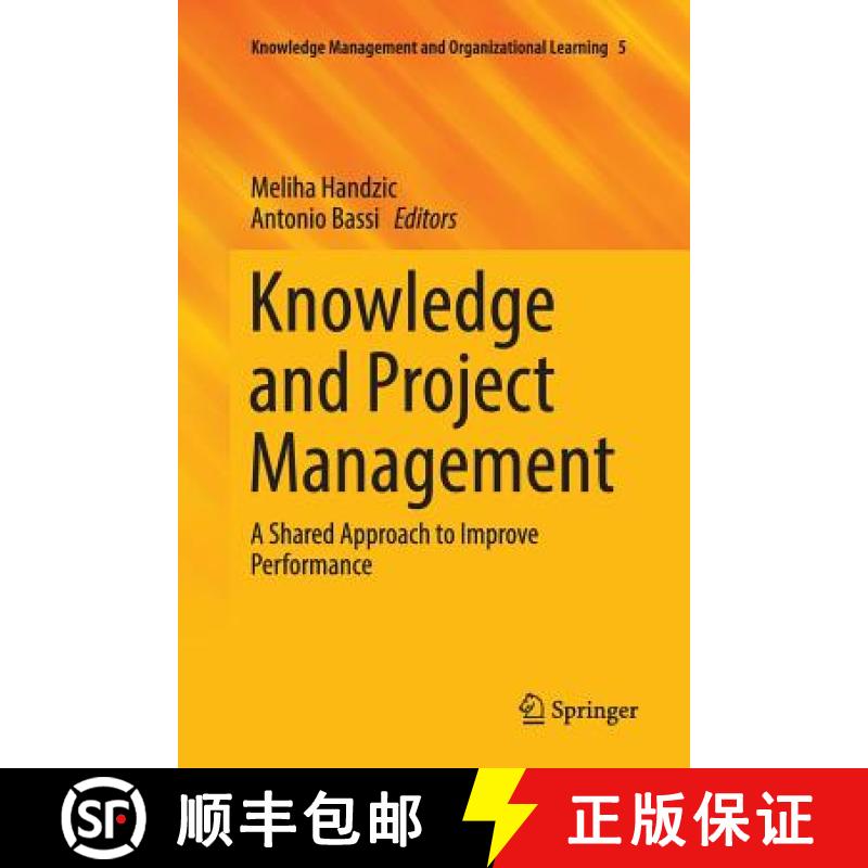 【3-4周达】Knowledge and Project Management : A Shared Approach to Improve Performance [9783319845562]