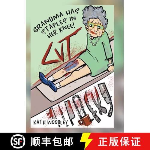 【3-4周达】精装 Grandma Has Staples in Her Knee! [9780228887263]