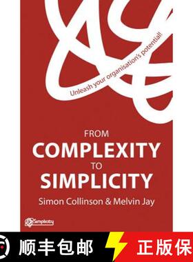 【3-4周达】From Complexity to Simplicity : Unleash Your Organisation's Potential [9781137006219]