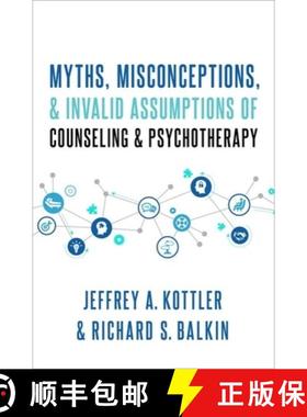 【3-4周达】Myths, Misconceptions, and Invalid Assumptions about Counseling and Psychotherapy [9780190090692]