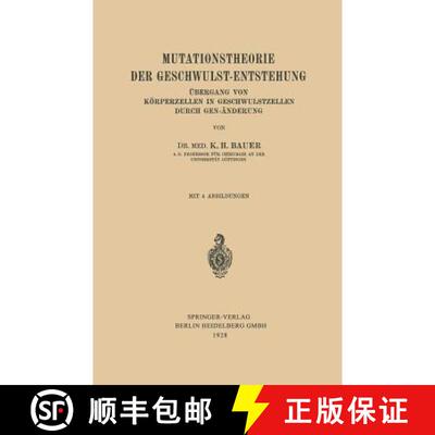 【3-4周达】Mutationstheorie Der Geschwulst-Entstehung: UEbergang Von Koerperzellen in Geschwulstzelle... [9783662356005]