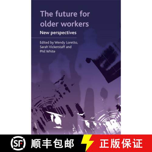 【2-3周达】The future for older workers – New perspectives [9781847424181]