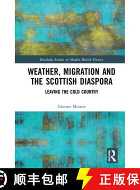 【3-4周达】Weather, Migration and the Scottish Diaspora: Leaving the Cold Country [9780367558901]