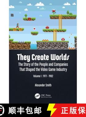 【3-4周达】They Create Worlds: The Story of the People and Companies That Shaped the Video Game Indus... [9781138389908]