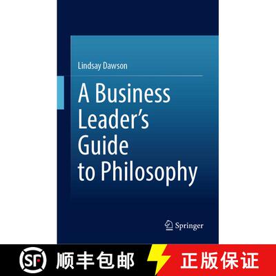 【3-4周达】A Business Leader’s Guide to Philosophy [9783031330414]