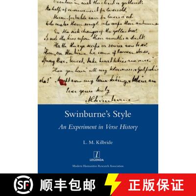 【3-4周达】Swinburne's Style: An Experiment in Verse History [9781781887929]