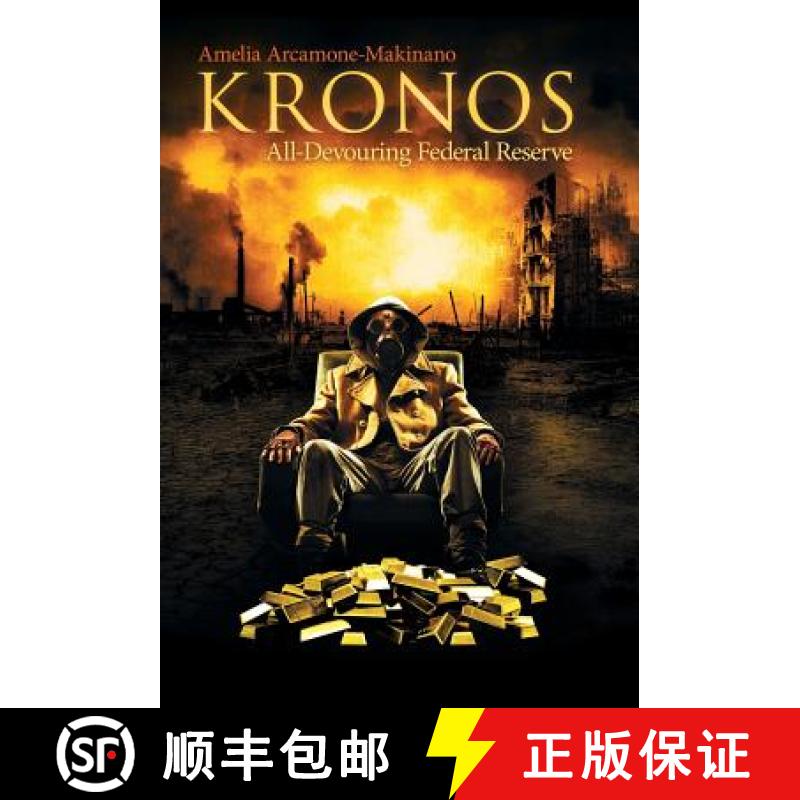 【2-3周达】KRONOS: All-Devouring Federal Reserve [9781480818118]