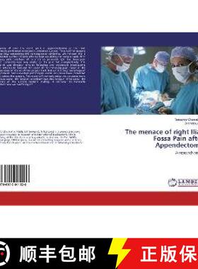 预订 The menace of right Iliac Fossa Pain after Appendectomy [9786202011020]