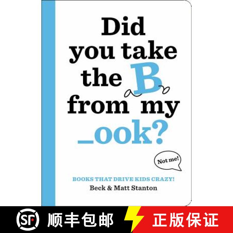 【3-4周达】Books That Drive Kids Crazy!: Did You Take the B from My _Ook? [9780316434416]