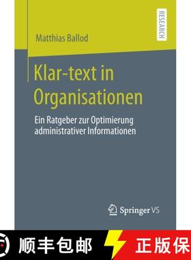 【3-4周达】Klar-text in Organisationen : Ein Ratgeber zur Optimierung administrativer Informationen [9783658317638]