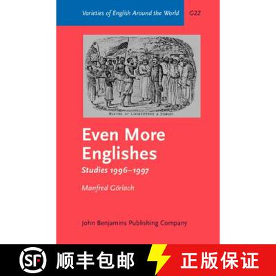 【3-4周达】Even More Englishes: Studies 1996-1997. With a foreword by John Spencer [9789027248800]