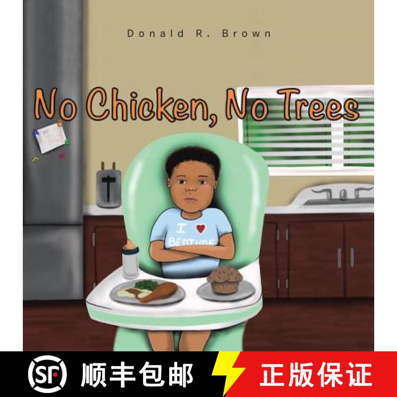 【2-3周达】No Chicken, No Trees [9781732654204]