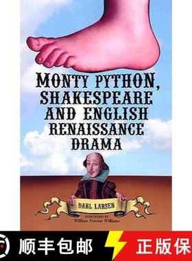 【3-4周达】Monty Python, Shakespeare and English Renaissance Drama [9780786415045]