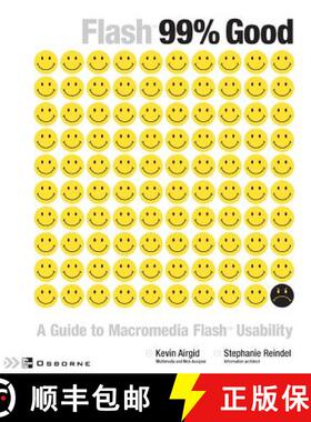 【3-4周达】Flash 99% Good: A Guide to Macromedia Flash Usability: A Guide to Macromedia Flash Usability [9780072222876]
