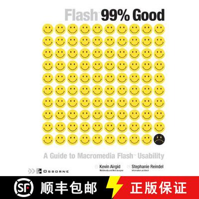 【3-4周达】Flash 99% Good: A Guide to Macromedia Flash Usability: A Guide to Macromedia Flash Usability [9780072222876]