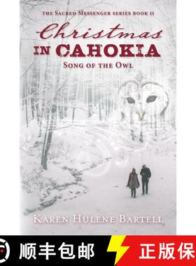 【3-4周达】Christmas in Cahokia: Song of the Owl [9781683131151]