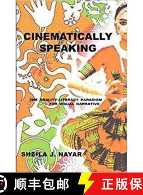 预订 Cinematically Speaking: The Orality-Literacy Paradigm for Visual Narrative [9781572739642]