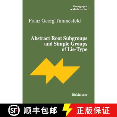 【3-4周达】Abstract Root Subgroups and Simple Groups of Lie-Type [9783034875967]