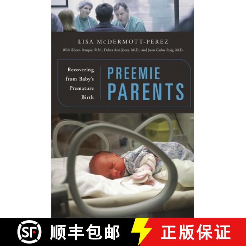 【4周达】Preemie Parents: Recovering from Baby's Premature Birth [9780275989064]
