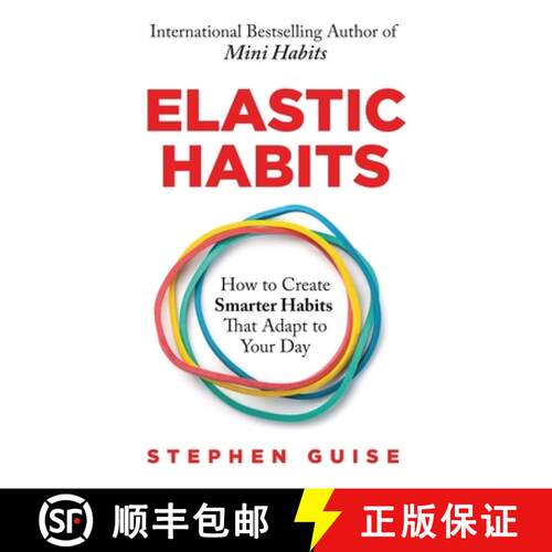 【3-4周达】Elastic Habits: How to Create Smarter Habits That Adapt to Your Day [9780996435475]