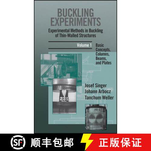 【3-4周达】精装 Buckling Experiments V 1 - Experimental Methods Inbuckling Of Thin-Walled Structures ... [9780471956617]