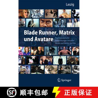 【3-4周达】Blade Runner, Matrix und Avatare: Psychoanalytische Betrachtungen virtueller Wesen und Wel... [9783642256240]