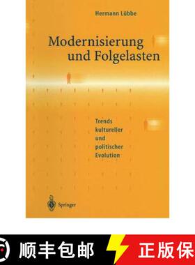 【3-4周达】Modernisierung Und Folgelasten: Trends Kultureller Und Politischer Evolution [9783540626985]