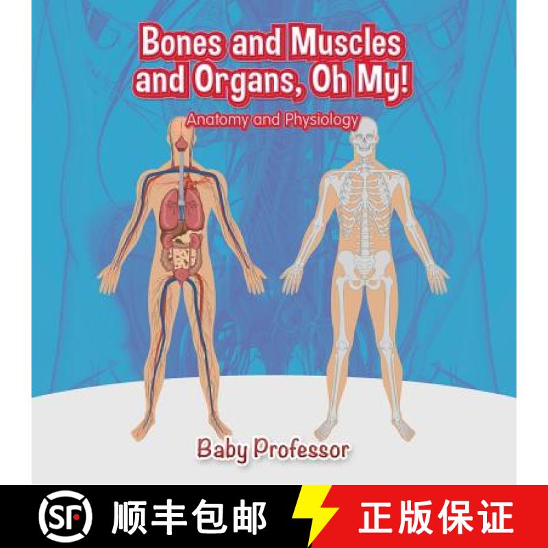 【3-4周达】Bones and Muscles and Organs, Oh My! | Anatomy and Physiology [9781541902787]