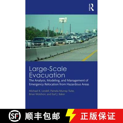 【3-4周达】Large-Scale Evacuation: The Analysis, Modeling, and Management of Emergency Relocation fro... [9781482259858]