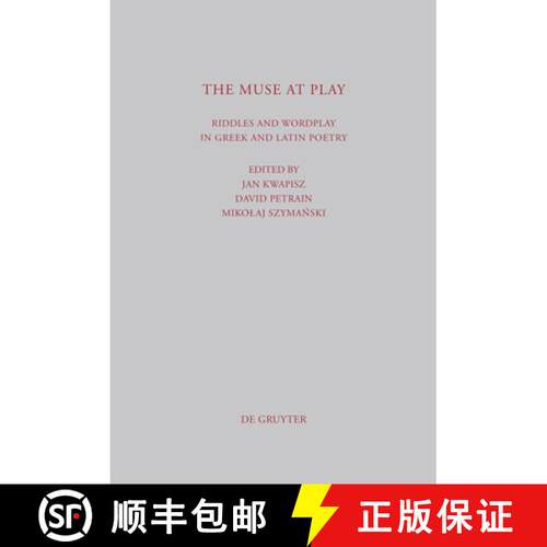 【3-4周达】精装 The Muse at Play – Riddles and Wordplay in Greek and Latin Poetry [9783110270006]