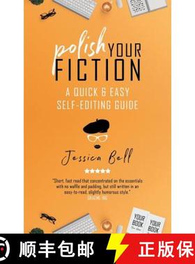 【3-4周达】Polish Your Fiction: A Quick & Easy Self-Editing Guide [9781925417906]