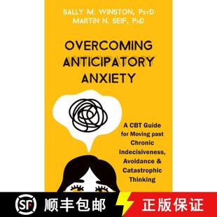 Chronic 4周达 Anxiety Anticipatory CBT Past Indecisiveness Moving Overcoming for Guide 9781684039227 Avoid...