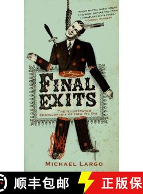 【3-4周达】Final Exits: The Illustrated Encyclopaedia of How We Die [9780060817411]