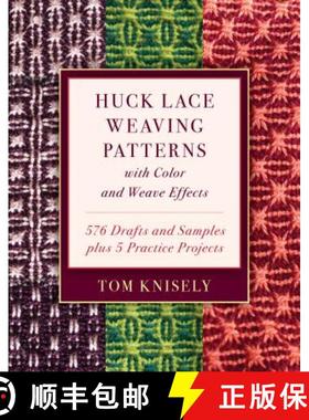 【3-4周达】Huck Lace Weaving Patterns with Color and Weave Effects : 576 Drafts and Samples plus 5 Pr... [9780811737258]