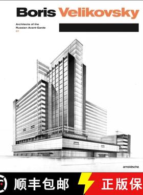 【3-4周达】Boris Velikovsky (1878-1937) : Architect of the Russian Avant-Garde [9783897904781]