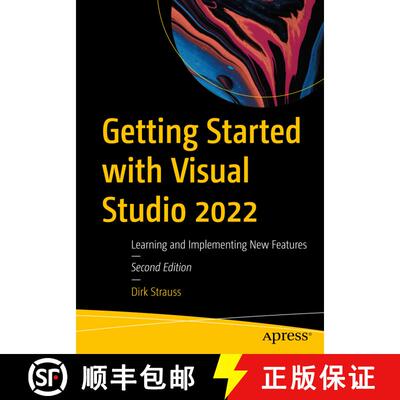 【3-4周达】Getting Started with Visual Studio 2022 : Learning and Implementing New Features (Second E... [9781484289211]